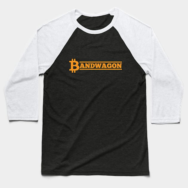 Bitcoin Bandwagon Baseball T-Shirt by ThirdEyeAerial